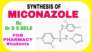 MICONAZOLE SYNTHESIS [upl. by Suk758]