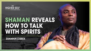 Shaman Durek Reveals How to Talk with Spirits and Live an Abundant Life  The Higher Self 125 [upl. by Ricca]