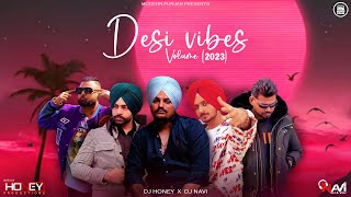 Desi Vibes Volume 2023  DJ Honey x DJ Navi  Punjabi NonStop Mashup 2023 [upl. by Nayve]