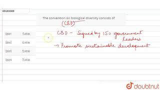 The convention on biological diversity consists of [upl. by Aicilec]