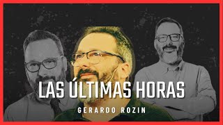 ⬛ GERARDO ROZÍN y sus ULTIMOS MINUTOS ⬛ El Emotivo pedido del Conductor [upl. by Sidra]