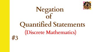 3 Negation of Quantified Statements in Discrete Mathematics negation quantifiers [upl. by Karoline650]