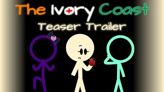 The Ivory Coast  Teaser Trailer [upl. by Enaamuj]