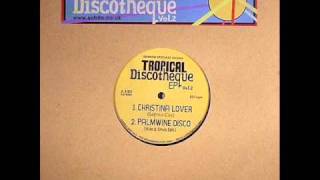 Sofrito specials presents Tropical discotheque EP vol 2  Christina Lover  Sofrito edit [upl. by Regazzi]