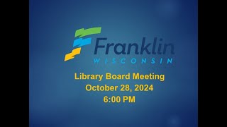 Library Board Meeting 10282024  6 PM [upl. by Baily694]