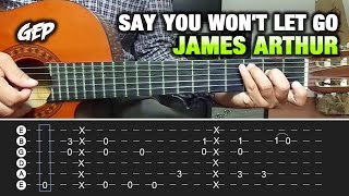 Como tocar quotSay You Wont Let Goquot de James Arthur en Guitarra  Tutorial Completo HD ACORDES [upl. by Ellatsyrc]