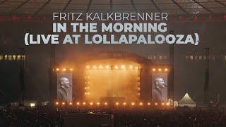 Fritz Kalkbrenner  In The Morning Live at Lollapalooza [upl. by Alejandra]