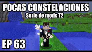 POCAS CONSTELACIONES  Serie de mods EP 63 [upl. by Notwen]