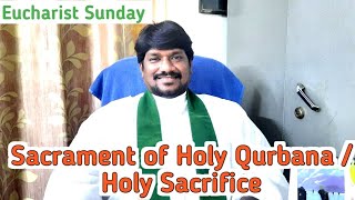 CSI Almanac sermon on quot Sacrament of Holy Qurbana  Holy Sacrifice quot [upl. by Duyne278]