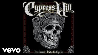 Cypress Hill  Yo Quiero Fumar I Wanna Get High Spanish Version  Official Audio [upl. by Anol]