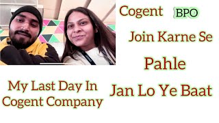 Cogent Company Main Majaa Nahi Aya 🥲  Cogent BPO In Noida [upl. by Cirre]