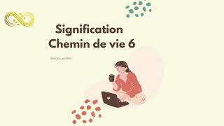 Signification du chemin de vie 6 en Numérologie [upl. by Zacks]