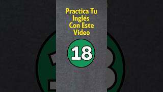 Practica Tu Inglés 18 [upl. by Halfon]