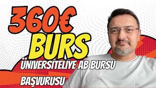 İŞTE BURS BU 360€ BURS BAŞVURUSU ÜNİVERSİTELİYE AB BURS PROJESİ MÜKEMMEL ESPS BURSU [upl. by Ximenes]