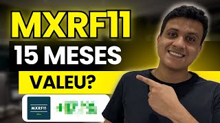 Investindo por 15 meses no MXRF11  Esse foi o resultado… [upl. by Alberik]