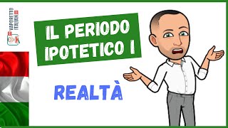 Il PERIODO IPOTETICO DELLA REALTÀ periodo ipotetico I  Impara litaliano con Francesco [upl. by Ecenahs]