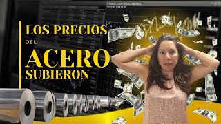 Los precios del acero subieron [upl. by Ahtiekahs]