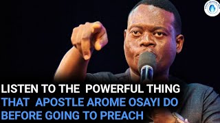 THE POWERFUL THING THAT APOSTLE AROME OSAYI DO BEFORE GOING TO PREACHAPOSTLE AROME OSAYI [upl. by Ennaylloh]