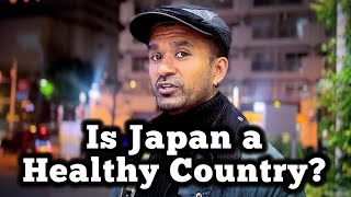 31 Is Japan Really a Healthy Country To Live In [upl. by Lenoel]