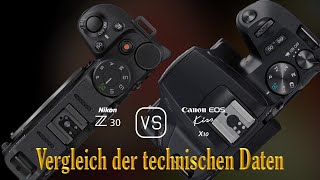 Nikon Z30 vs Canon EOS Kiss X10 Ein Vergleich der technischen Daten [upl. by Urd]