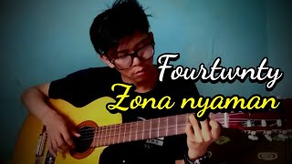 Fourtwnty Zona Nyaman  Cover Fingerstyle [upl. by Acirej]