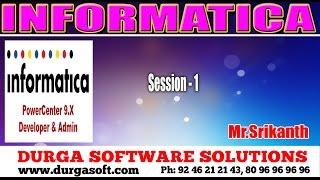 Informatica  Session  1 by Srikanth [upl. by Dorwin]