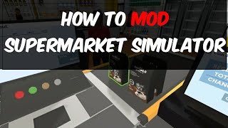 How to Install amp Mod Supermarket Simulator Quick and Easy [upl. by Canfield]