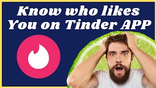 How to know who liked you on tinder without gold l How to see who likes you on tinder [upl. by Goodhen196]