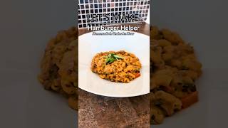 Easy 1Hour Homemade Hamburger Helper  The WannaBe Chef [upl. by Eat639]