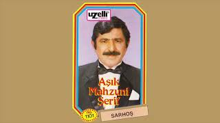 Sarhoş  Aşık Mahzuni Şerif Sarhoş Albümü  Orijinal Kayıt [upl. by Adorne]