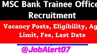 MSC Bank 75 Trainee Jr Officer amp Trainee Associate 2024 [upl. by Iznek889]