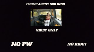 PUBLIC AGENT SUB INDO  NO PW amp NO RIBET [upl. by Crain]