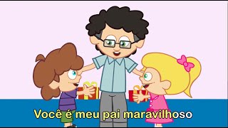 Meu Papai Querido  Musica infantil educativa com letra karaokê [upl. by Nitfa]