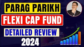 Parag Parikh Flexi Cap Fund  Detailed Review 2024  Best Flexi Cap Fund I PPFAS I Hindi I [upl. by Nations180]