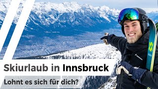 Skifahren in Innsbruck Welche Skigebiete lohnen sich [upl. by Anavoj]