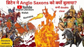 Why did the British Tribes invite Anglo Saxons ब्रिटेन ने Anglo Saxons को क्यों बुलाया ntaugcnet [upl. by Arait]