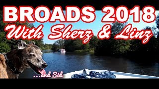 Norfolk Broads 2018  with Sherz amp Linz reuploaded [upl. by Nitsrik]