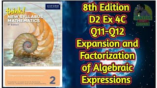 Q11Q12  Ex4C  D28th edition  Expansion and factorization of algebraic expressions [upl. by Dexter]