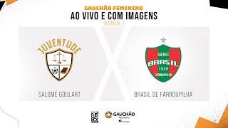 AO VIVO E COM IMAGENS SALOMÉ GOULART X BRASIL DE FARROUPILHA  RODADA 1  GAUCHÃO FEMININO [upl. by Ressay]