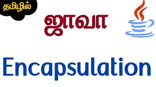 Java in Tamil  Encapsulation  தமிழில் ஜாவா  Java Training in Chennai  Muthuramalingam Payilagam [upl. by Cutcliffe]