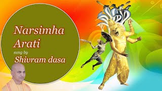 Nrisingha – Narsimha Arati sung by Shivram dasa [upl. by Hamlin]