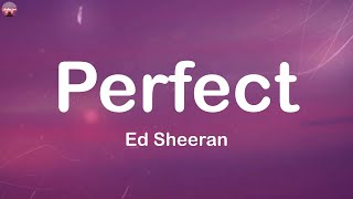 Ed Sheeran  Perfect Lyrics  The Script Adele One Direction [upl. by Haland]