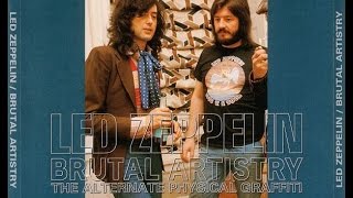 Led Zeppelin Brutal Artistry  Physical Graffiti Outtakes  Alternate Physical Graffiti [upl. by Rajewski]