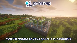 How to Make a Cactus Farm in Minecraft [upl. by Nylrahc]