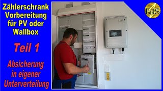 Zählerschrank Vorbereitung PV oder Wallbox  Wallbox Sicherungskasten Pv Anlage Sicherungskasten [upl. by Haianeb]