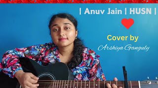 HUSN Anuv JainCover by Arshiya Ganguly anuvjain husn youtubetrending cover shortvideo [upl. by Enale]