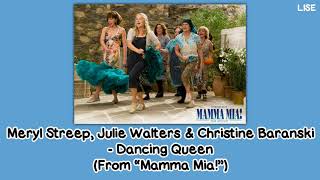 Meryl Streep Julie Walters amp Christine Baranski  Dancing Queen From quotMamma Miaquot Lyrics Video [upl. by Hufnagel]