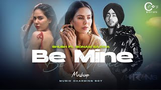 Be Mine  Shubh Mashup  Sonam Bajwa  Attraction X Sangdi X Noor Mahal  Latest Punjabi Song 2024 [upl. by Tirma]