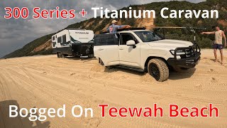 LC 300  Titanium Caravan  Bogged on Teewah 1st time towing a caravan on the beach doesnt go well [upl. by Elohcim]