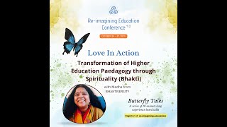 Transformation of Higher Education Paedagogy through Spirituality Bhakti  Medha [upl. by Oys]